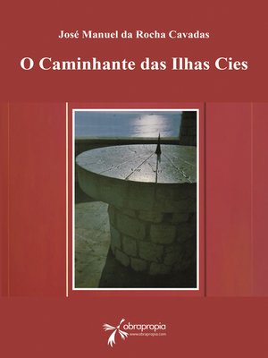 cover image of O caminhante das Ilhas Cies